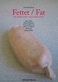 Fettet : och andra serier