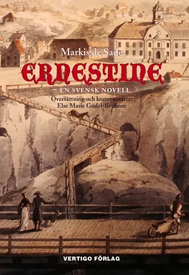 Markis de Sade - Ernestine: en svensk novell, Häftad