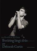 Berring lngt ifrn : Ian Curtis och Joy Division