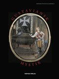 Gustaviansk mystik : alkemister, kabbalister, magiker, andeskådare, astrologer och skattgrävare i den esoteriska kretsen kring G. A. Reuterholm, hertig Carl och hertiginnan Charlotta 1776-1803