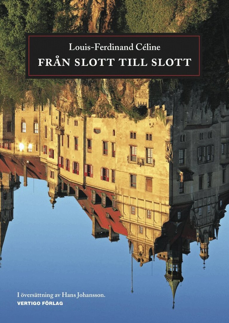 Louis-Ferdinand Céline - Från slott till slott, Häftad