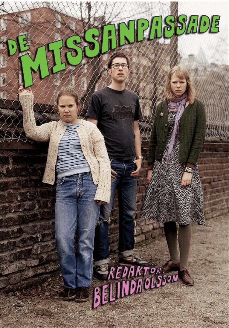 Belinda Olsson - De missanpassade, Häftad