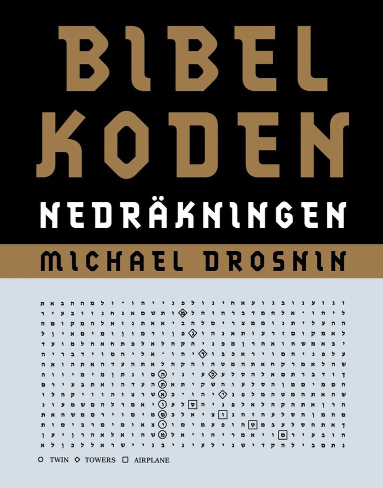 Michael Drosnin - Bibelkoden. Nedräkningen, Inbunden