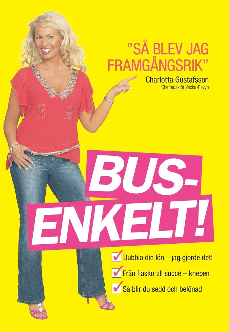 Charlotta Gustafsson - Busenkelt : "så blev jag framgångsrik", Pocket