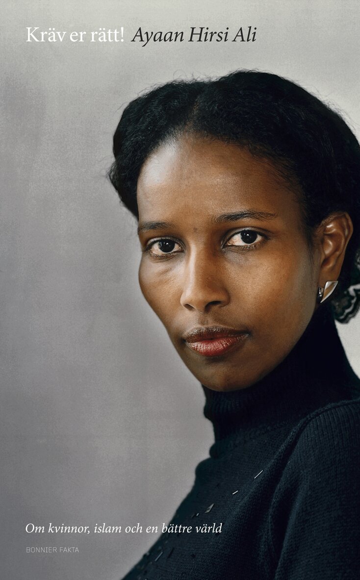Ayaan Hirsi Ali - Kräv er rätt! : om kvinnor, islam och en bättre värld, Häftad