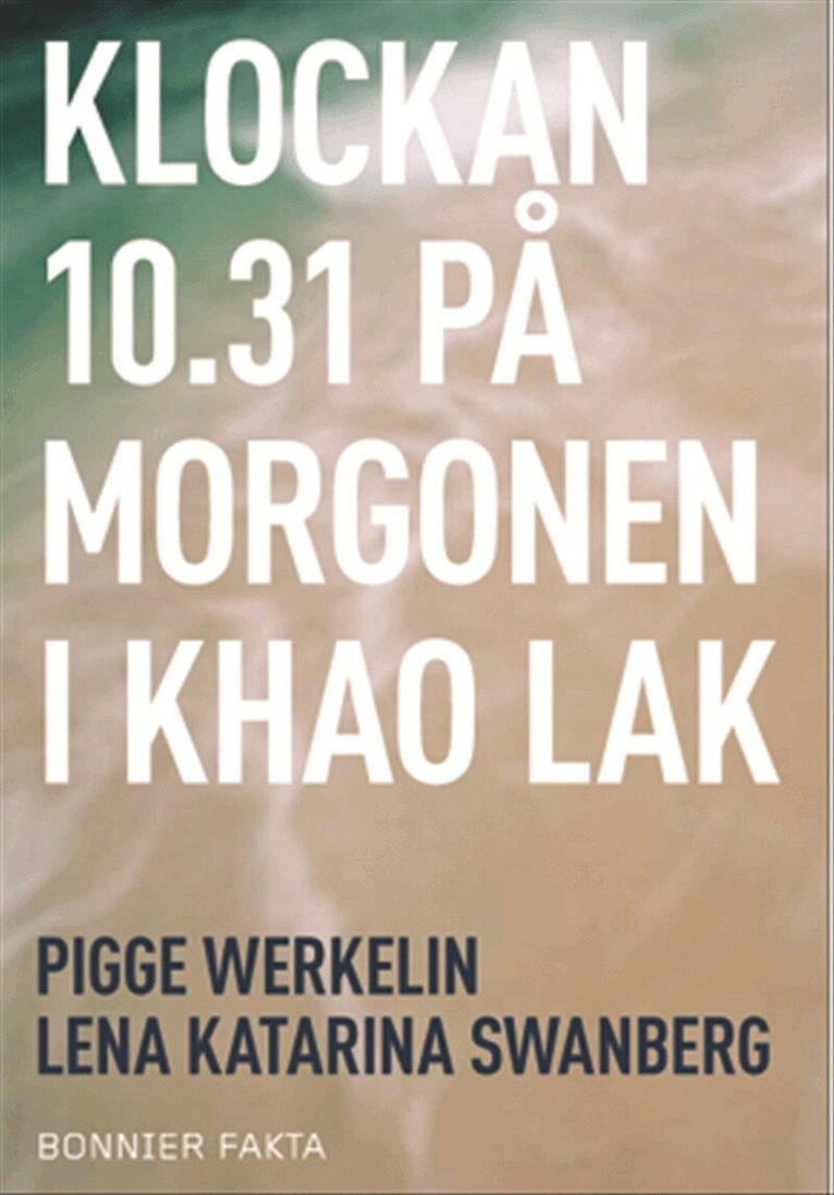 Pigge Werkelin - Klockan 10.31 på morgonen i Khao Lak, Inbunden