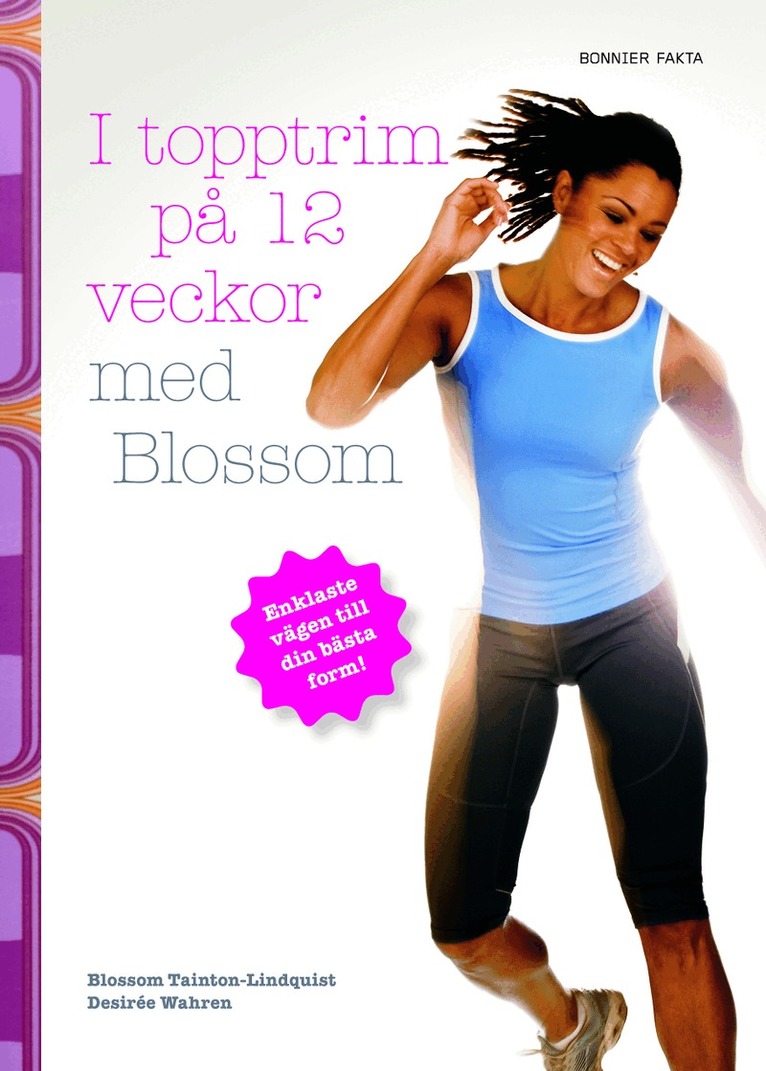 Blossom Tainton-Lindquist - I topptrim på 12 veckor med Blossom, Kartonnage