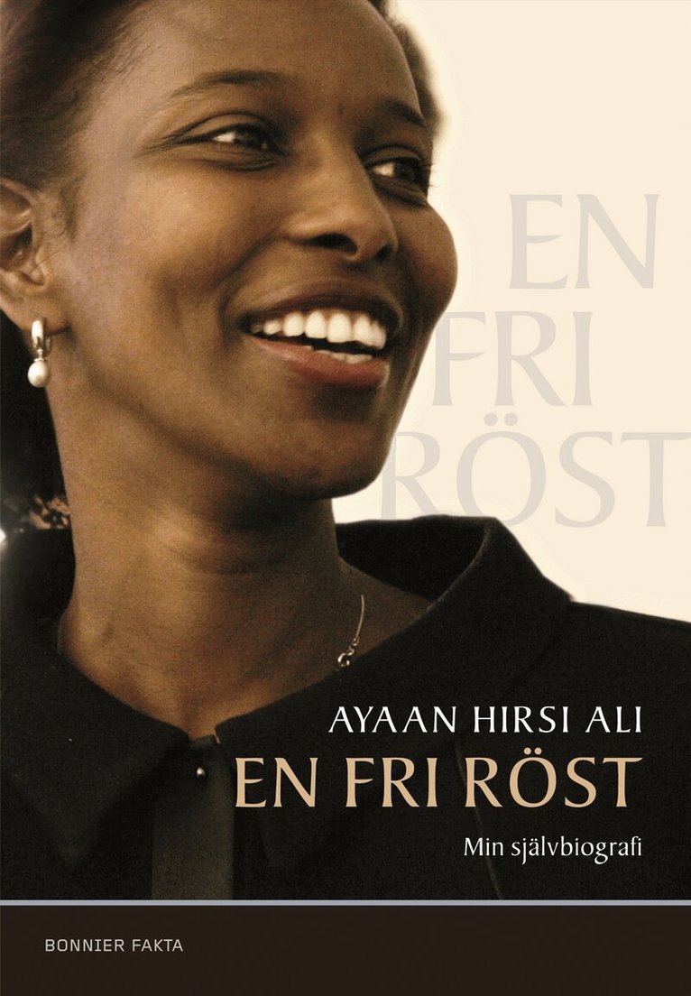 Ayaan Hirsi Ali - En fri röst : min självbiografi, Inbunden