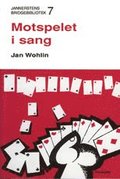 Motspelet i sang
