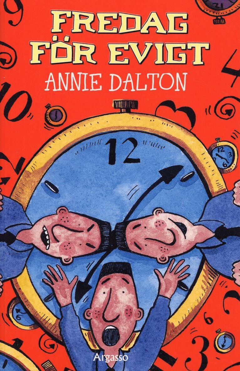 Annie Dalton - Fredag för evigt, Häftad