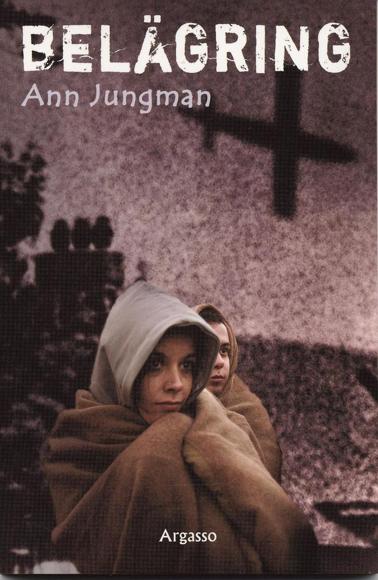Ann Jungman - Belägring, Häftad