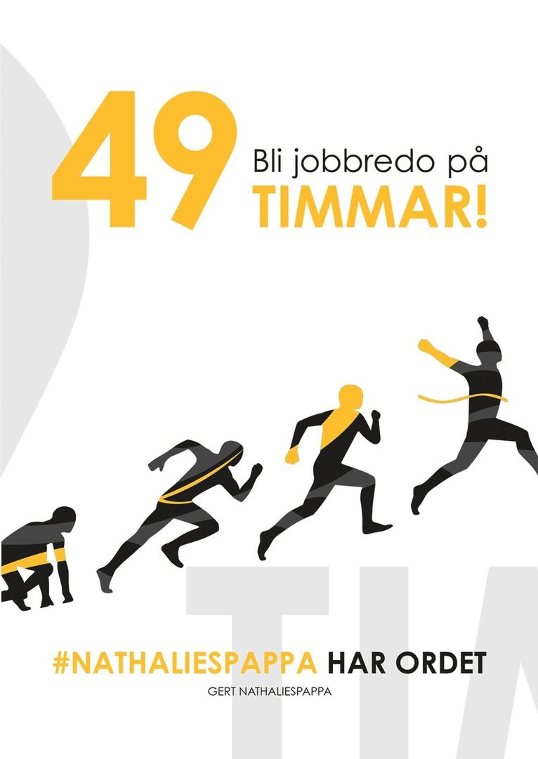 Gert Nathaliespappa - Bli jobbredo på 49 timmar!, E-bok