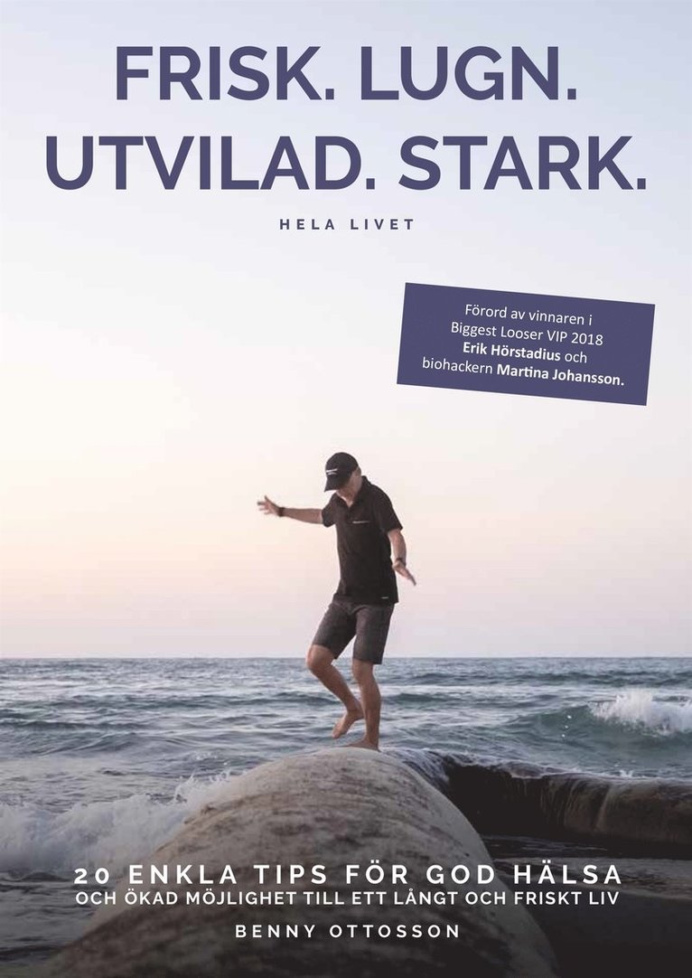 Benny Ottosson - Frisk. Lugn. Utvilad. Stark. Hela livet., E-bok