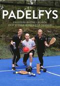 Padelfys - prestera bättre i buren och minska risken för skador