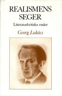 Georg Lukács - Realismens seger : litteraturkritiska essäer, Inbunden