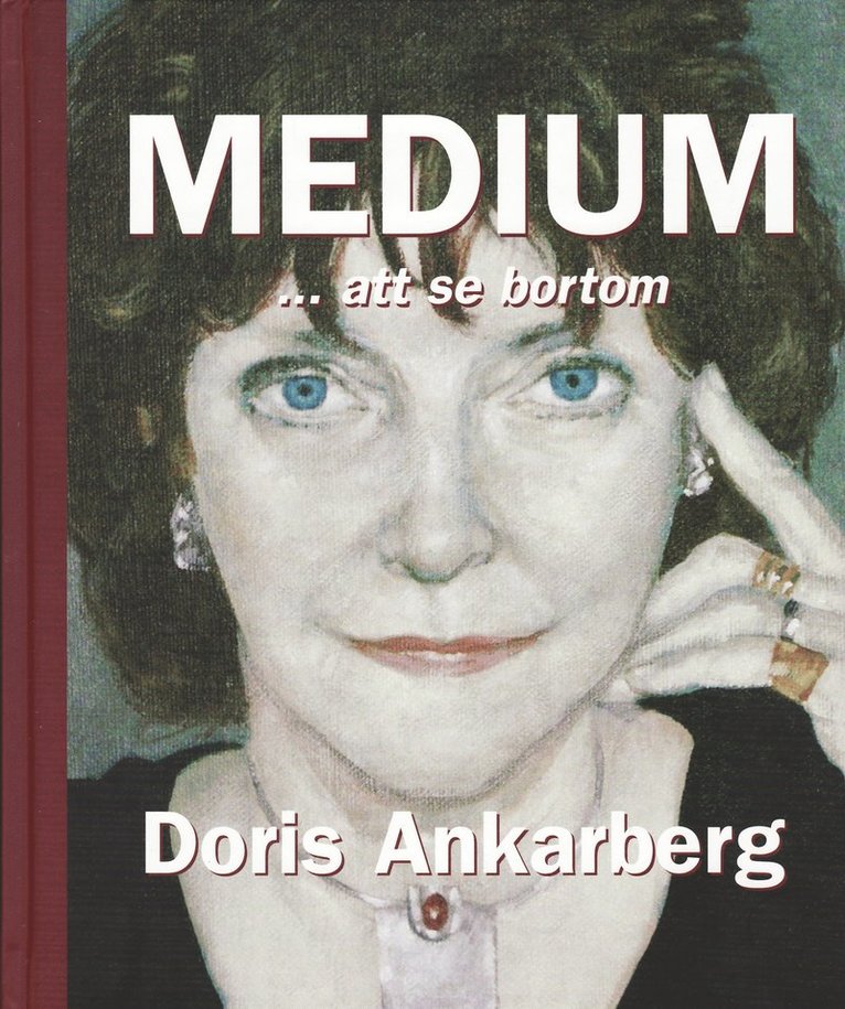 Ankarberg Doris - Medium - att se bortom, Inbunden