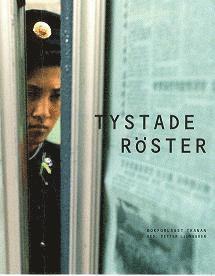 Tystade röster, Häftad