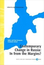 Contemporary Change in Russia : In from the Margins?