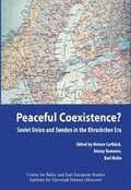 Peaceful Coexistence? : Soviet Union and Sweden in the Khrushchev era