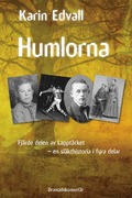 Humlorna : Fjrde delen av Lapptcket - en slkthistoria i fyra delar