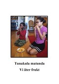 Vi �ter frukt = Tunakula matunda
