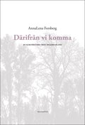 Drifrn vi komma : en slkthistoria frn ngermanland