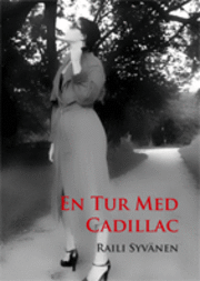 Raili Syvänen - En tur med Cadillac, Häftad