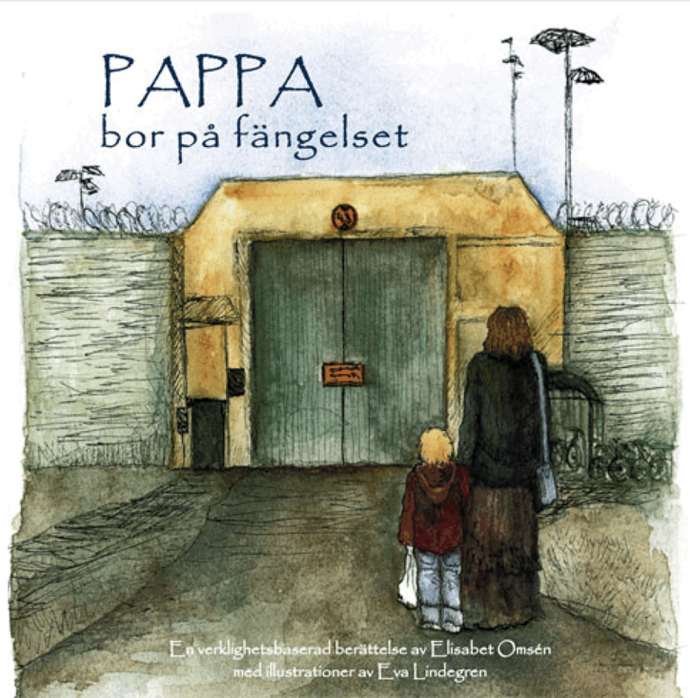 Elisabet Omsén - Pappa bor på fängelset, Inbunden