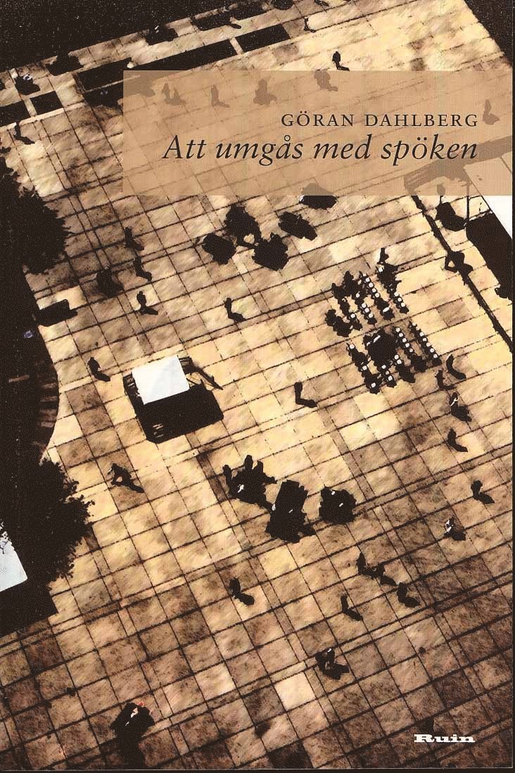 Göran Dahlberg - Att umgås med spöken, Häftad