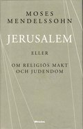 Jerusalem : eller om religis makt och judendom