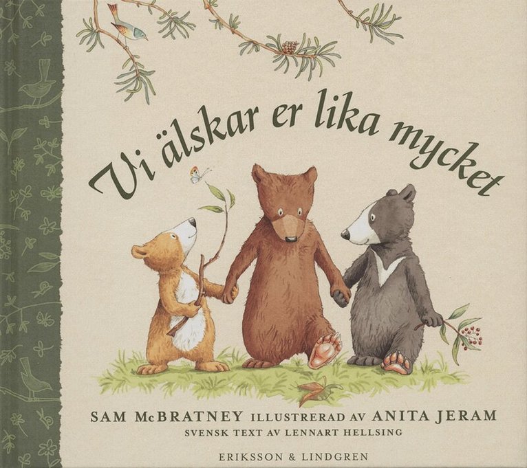 Sam McBratney - Vi älskar er lika mycket, Inbunden