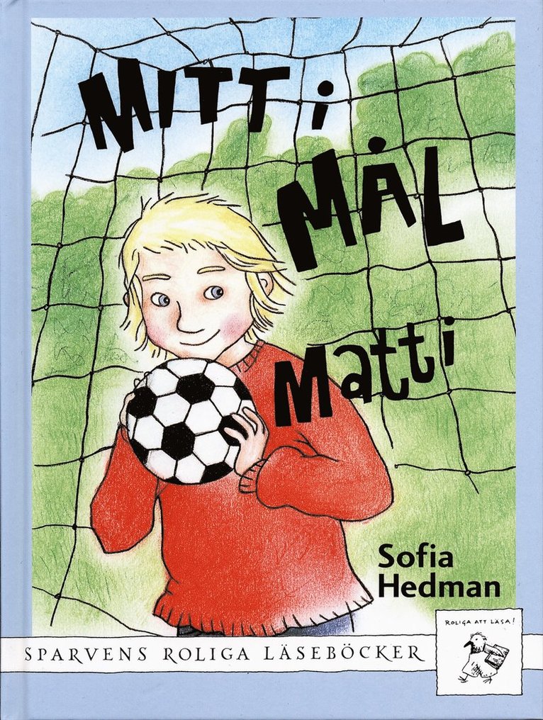 Sofia Hedman, Lisa Gunnarsson - Mitt i mål Matti, Inbunden