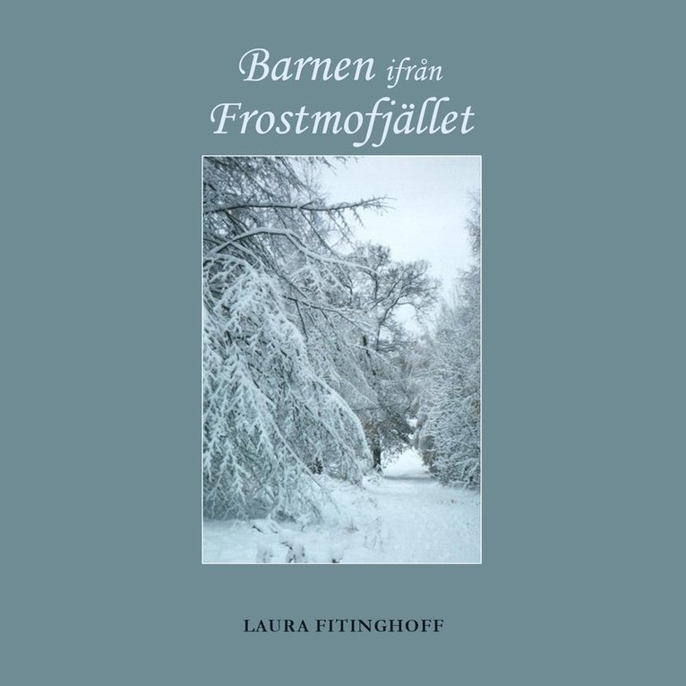 Laura Fitinghoff - Barnen ifrån Frostmofjället, Ljudbok