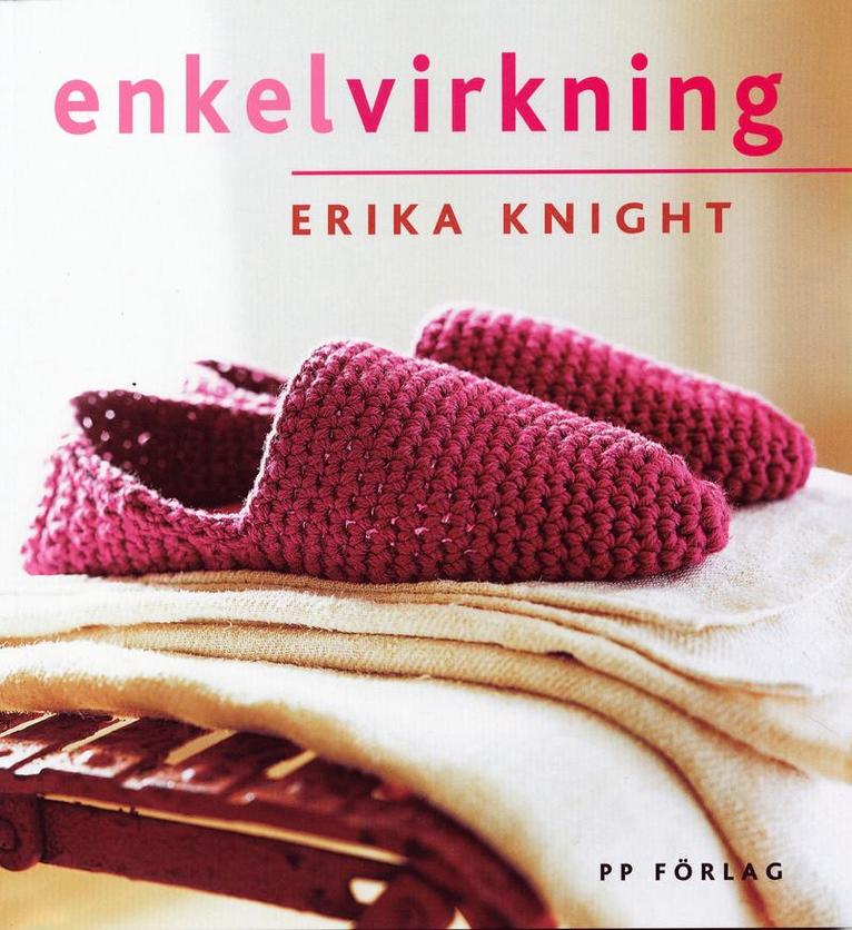 Erika Knight - Enkel virkning, Häftad