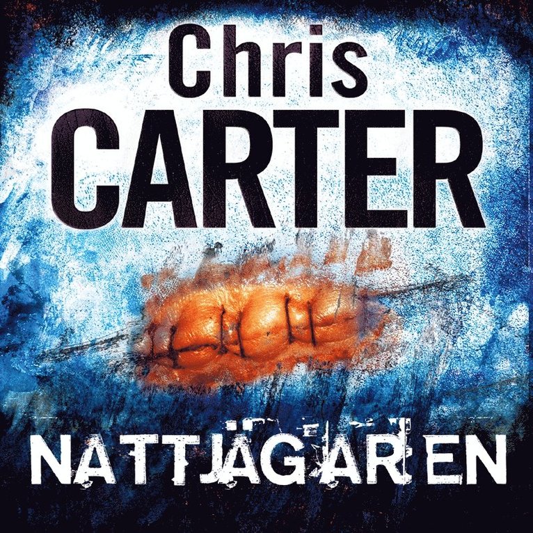 Chris Carter - Nattjägaren, Ljudbok