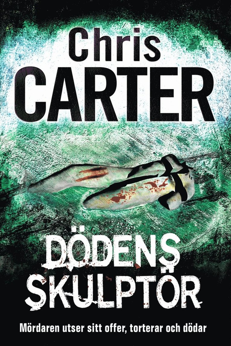 Chris Carter - Dödens skulptör, E-bok