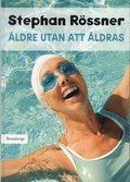�ldre utan att �ldras