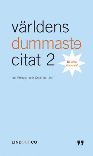 Leif Eriksson (red), Kristoffer Lind (red) - Världens dummaste citat 2 - nu ännu dummare, E-bok