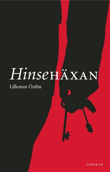 Lillemor Östlin - Hinsehäxan, E-bok