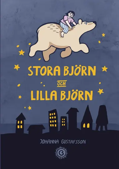 Johanna Gustafsson - Stora Björn och Lilla Björn, Häftad
