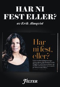 Har ni fest eller? : Ett reportage om Carola Hggkvist ur magasinet Filter
