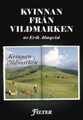 Kvinnan frn vildmarken : Ett reportage om den kvinnliga jgaren Natasha Illum Berg ut magasinet Filter