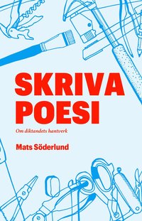 e-Bok Skriva poesi Om diktandets hantverk