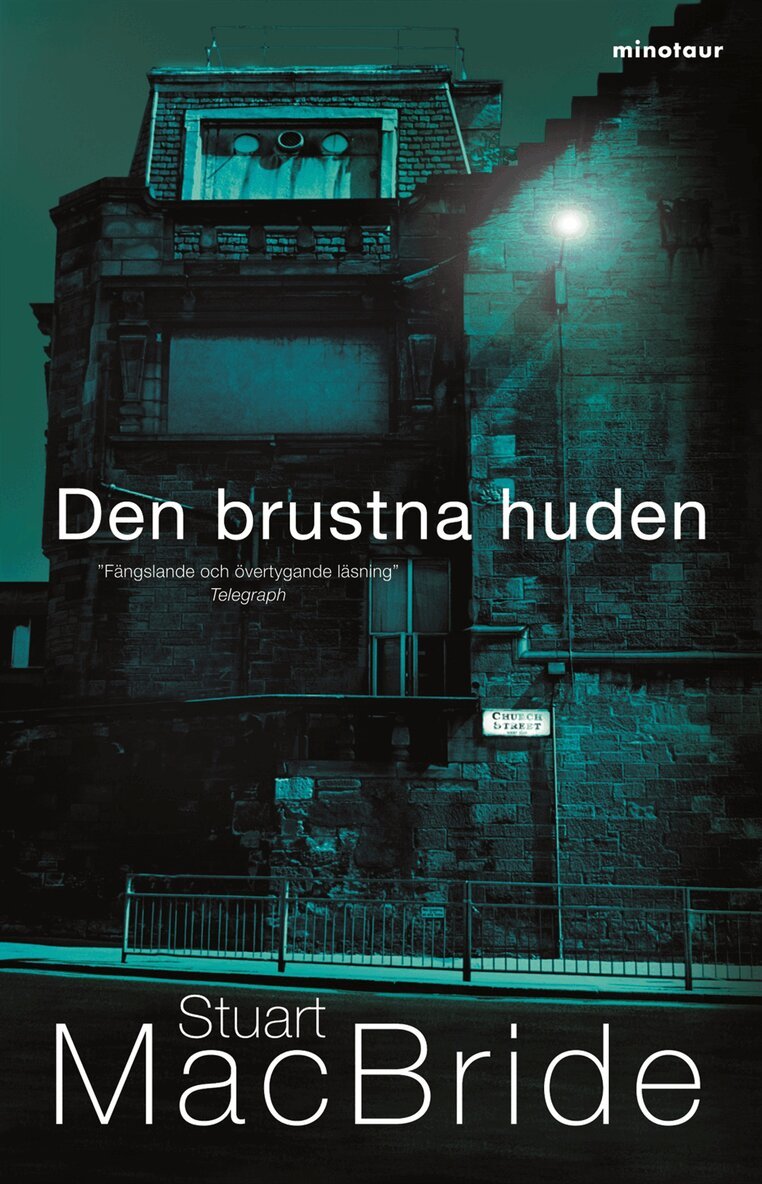Stuart MacBride - Den brustna huden, Inbunden