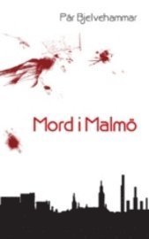 Pär Bjelvehammar - Mord i Malmö, Pocket