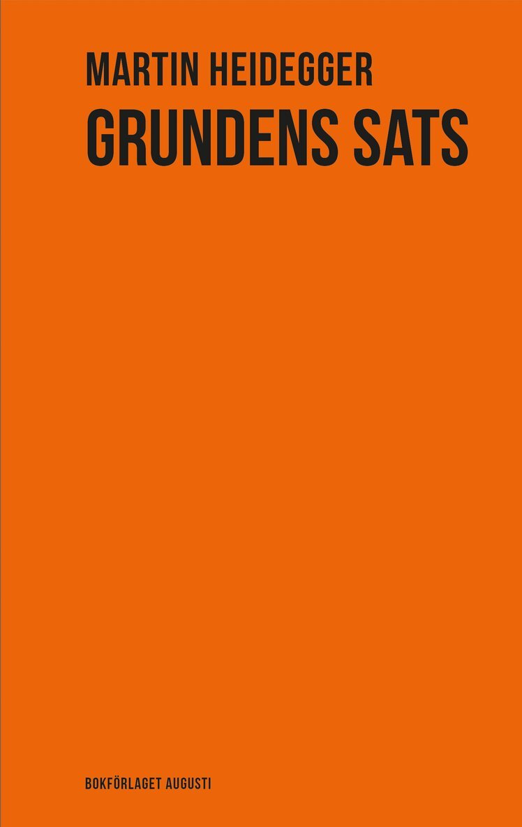 Martin Heidegger - Grundens sats, Inbunden