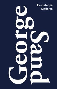 George Sand - En vinter på Mallorca, Häftad