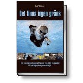 Eva Wiklund - Det finns ingen gräns : [om simmaren Anders Olssons väg från vårdpaket till paralympisk guldmedaljör], Inbunden
