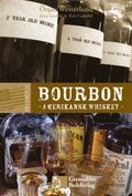 En handbok bourbon - Amerikansk whiskey