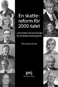 e-Bok En skattereform för 2000 talet  elva röster om hur Sverige får ett bättre skattesystem